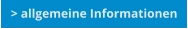 > allgemeine Informationen